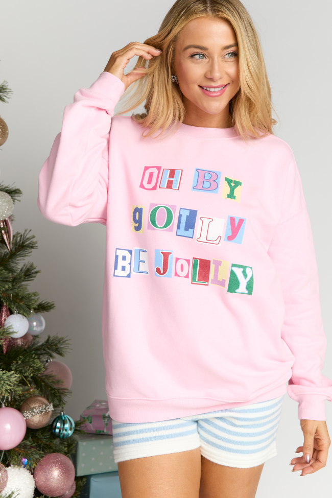 Oh By Golly Be Jolly Light Pink Graphic Sweatshirt